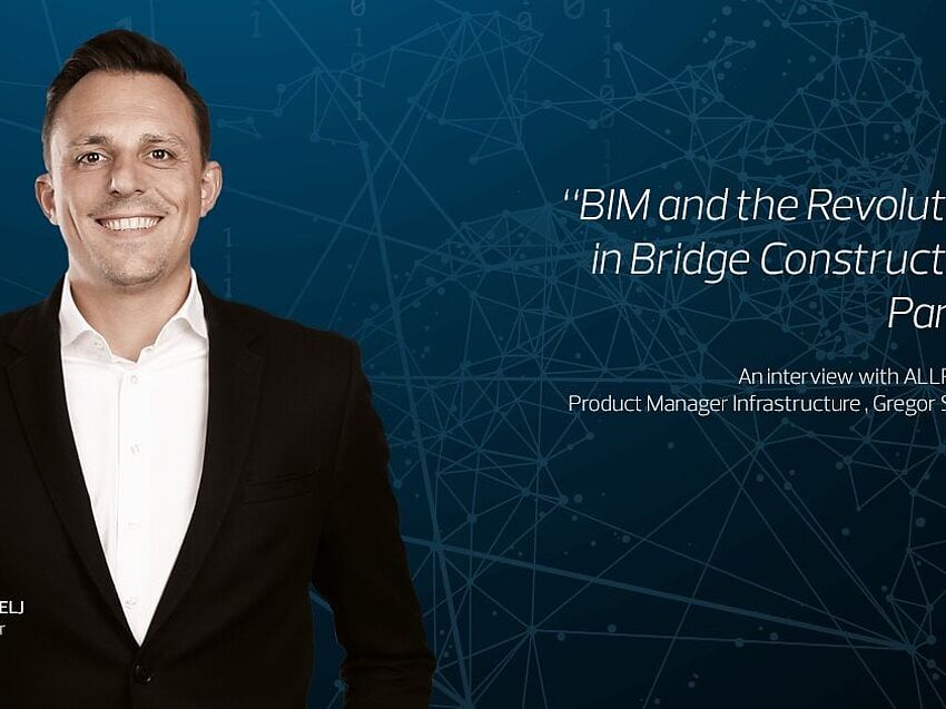 Gregor Strekelj: BIM and the Revolution in Bridge Construction, Part 2