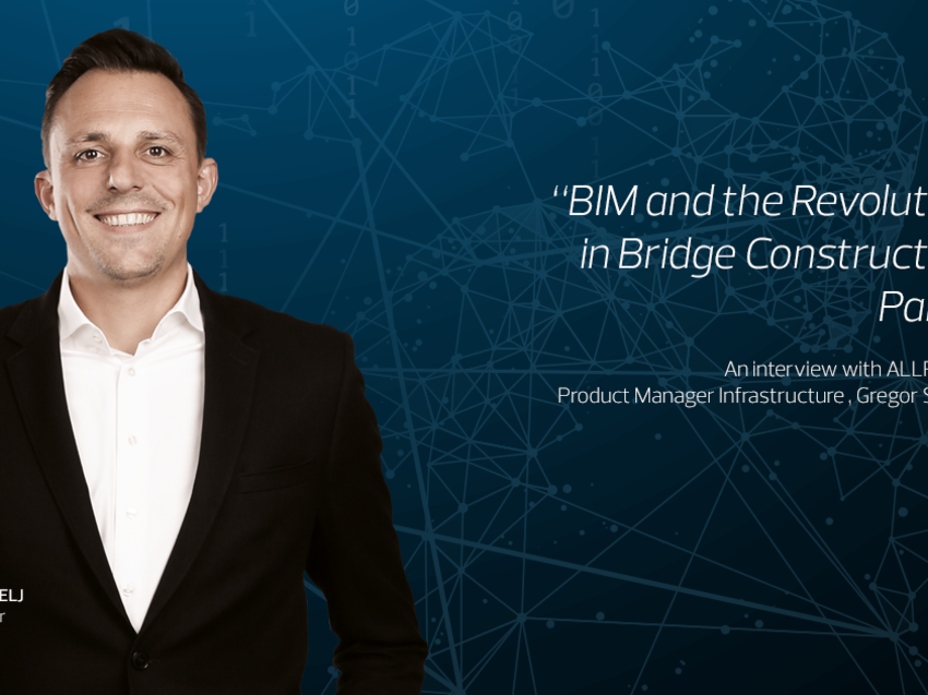 Gregor Strekelj: BIM and the Revolution in Bridge Construction, Part 1