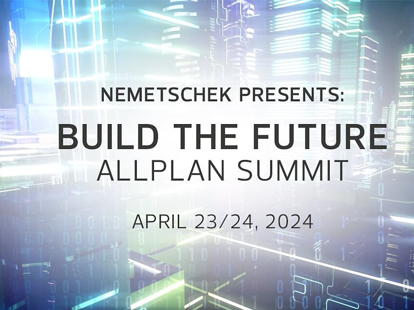 Leading the Digital Transformation: The ALLPLAN Build the Future Summit 2024